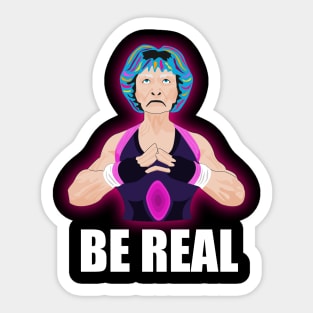 Women Wrestler Be Real Sticker